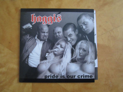 Haggis : Pride is Our Crime single / EP