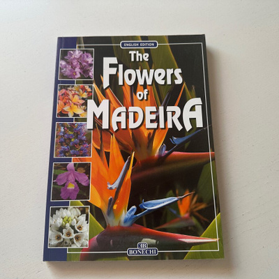 The Flowers of Madeira