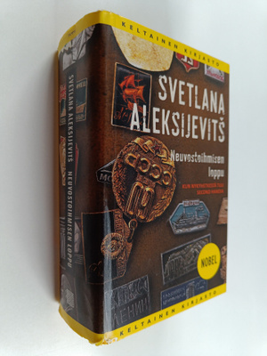 Svetlana Aleksijevits : Neuvostoihmisen loppu : kun nykyh...