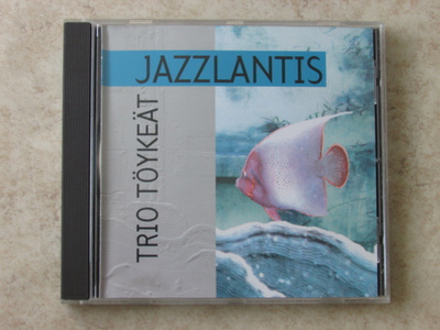 Trio Töykeät: Jazzlantis, CD