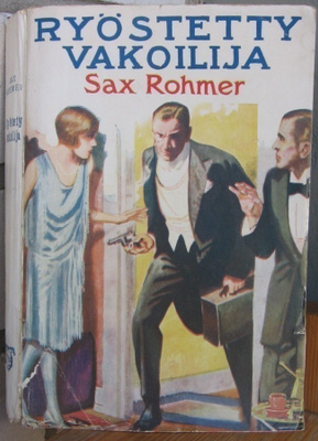 Sax Rohmer: Ryöstetty vakoilija, Minerva 1929. 272 s.