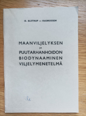 Maanviljelyksen ja puutarhanhoidon biodynaaminen viljelymene