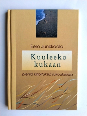 Kuuleeko kukaan Eero Junkkaala