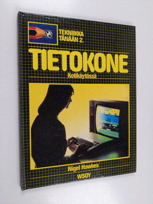 Nigel Hawkes : Tietokone kotikäytössä