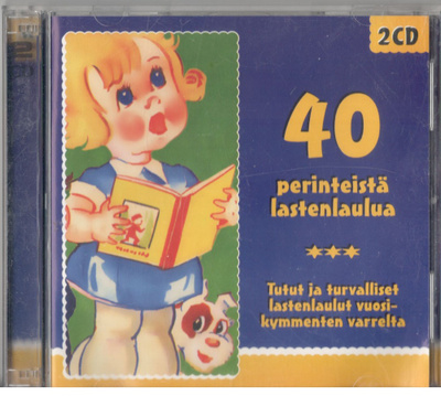40 PERINTEISTÄ LASTENLAULUA