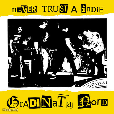 GRADINATA NORD never trust a indie -2010- street punk - Oi!