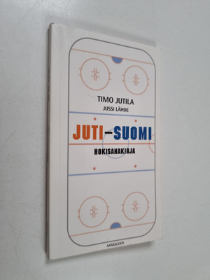 Timo Jutila : Juti - suomi : hokisanakirja