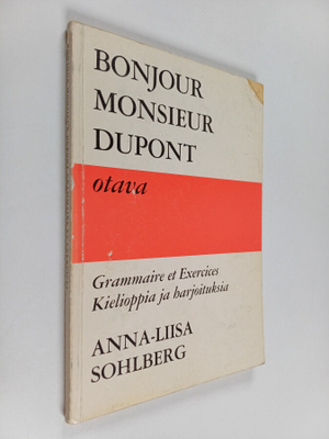 Anna-Liisa Sohlberg : Bonjour monsieur Dupont Grammaire e...