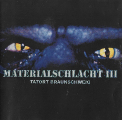 Materialschlacht – III: Tatort Braunschweig CD