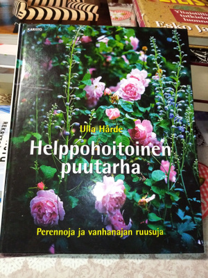HÅRDE : Helppohoitoinen puutarha ( SIS POSTIKULU)