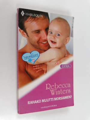 Rebecca Winters : Rahako muutti morsiamen