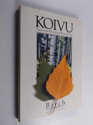 Tutta Runeberg ym. : Koivu = Birch