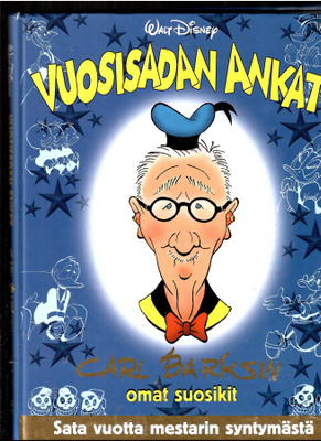 VUOSISADAN ANKAT: Carl Barksin omat suosikit