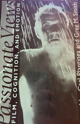 Passionate Views. Film, Cognition and Emotion