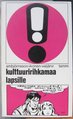 Gunila Ambjörnsson et al: Kulttuuririhkamaa lapsille. 165 s.