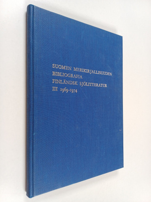 Suomen merikirjallisuuden bibliografia 3 : 1969-1974