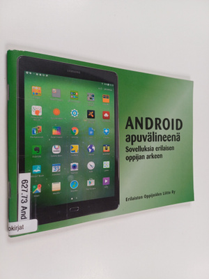 Android apuvälineenä : sovelluksia erilaisen oppijan arkeen