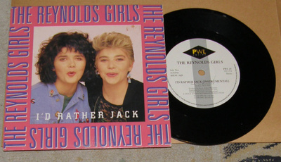 The Reynolds Girls - I'd rather jack - 7'' single
