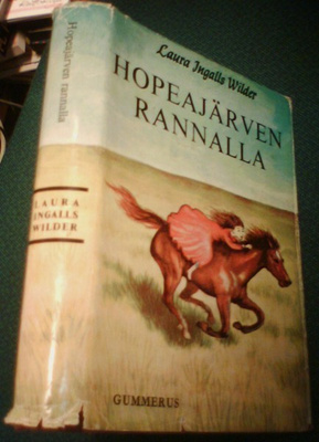 Laura Ingalls Wilder: Hopeajärven rannalla (1.p.1966) Sis.pk