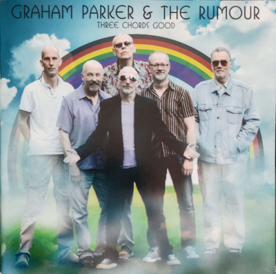 Graham Parker And The Rumour - Three Chords Good CD