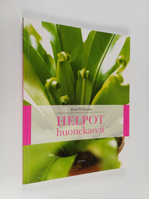 Paul Williams : Helpot huonekasvit