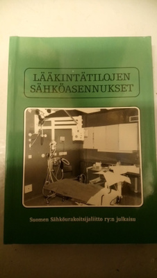 Lääkintätilojen sähköasennukset kirja.