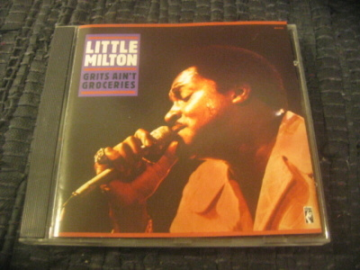 Little Milton - Grits Ain't Groceries