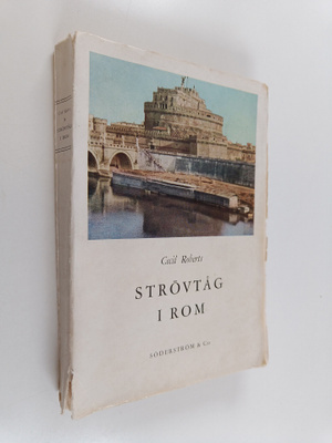 Cecil Roberts : Strövtåg i Rom