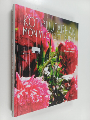 Eva Robild : Kotipuutarhan monivuotiset kukat