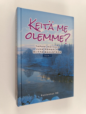 Keitä me olemme?