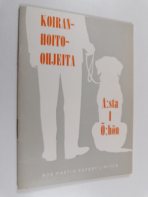 Koiranhoito-ohjeita A:sta Ö:hön