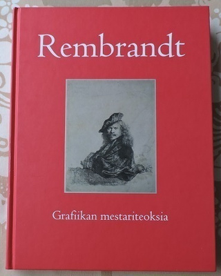 Rembrandt - Grafiikan mestariteoksia