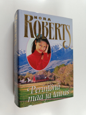 Nora Roberts : Perintönä maa ja taivas