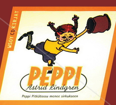 Peppi Pitkätossu menee sirkukseen (CD-äänikirja)