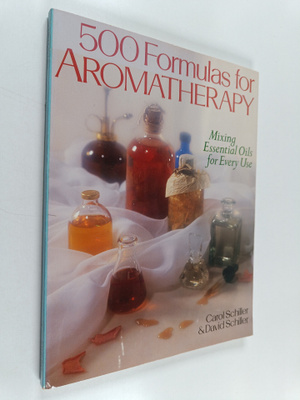 David Schiller ym. : 500 Formulas for Aromatherapy - Mixi...