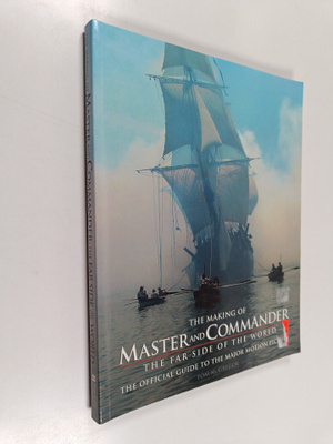 Tom McGregor : The making of Master and commander: the fa...