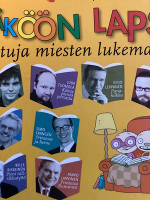 ELÄKÖÖN LAPSI! SATUJA MIESTEN LUKEMANA