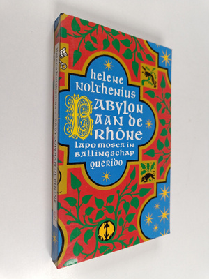 Helene Nolthenius : Babylon aan de Rhone - Lapo Mosca in ...