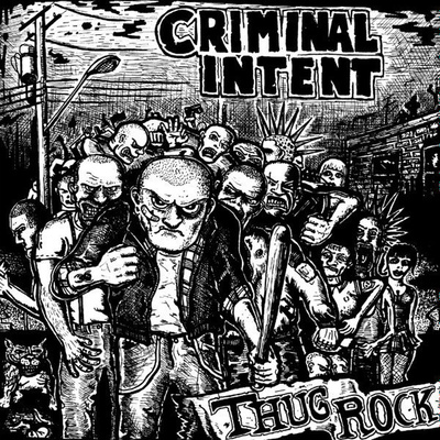 Criminal Intent - Thug Rock CD