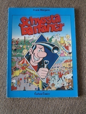 Frank Margerin SCHYSSTA BANANER
