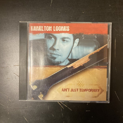 Hamilton Loomis - Ain't Just Temporary CD