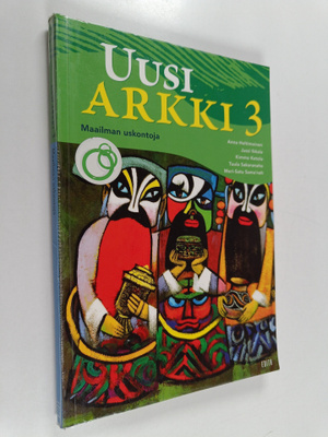 Jussi Ikkala : Uusi Arkki 3 : Maailman uskontoja
