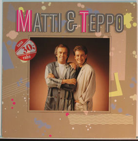 MATTI JA TEPPO - Matti & Teppo -87