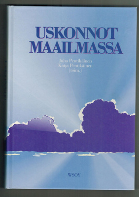 Pentikäinen & Pentikäinen: Uskonnot maailmassa