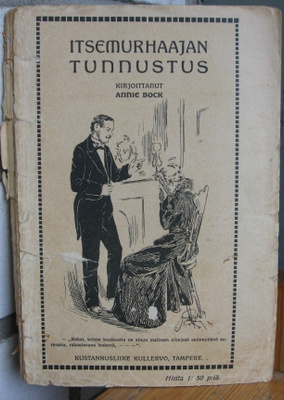 Annie Bock: Itsemurhaajan tunnustus, Kullervo 1910. 141 s.