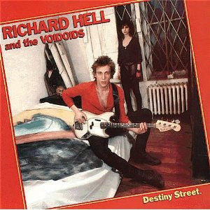 Richard Hell And The Voidoids - Destiny Street LP