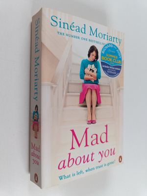 Sinead Moriarty : Mad about you
