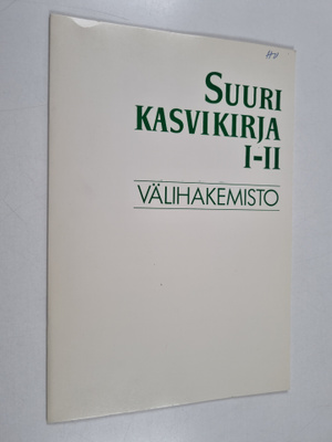 Suuri kasvikirja 1-2 : Välihakemisto