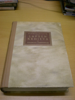 Arnold Gesell - Frances L. Ilg: Lapsen kehitys 2