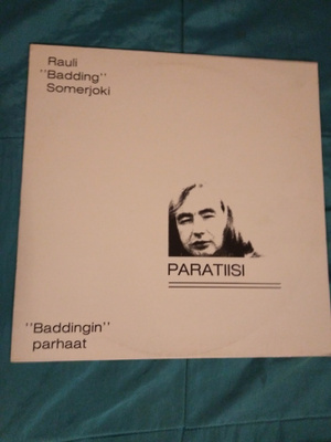 RAULI BADDING SOMERJOKI - PARATIISI - baddingin parhaat  -LP